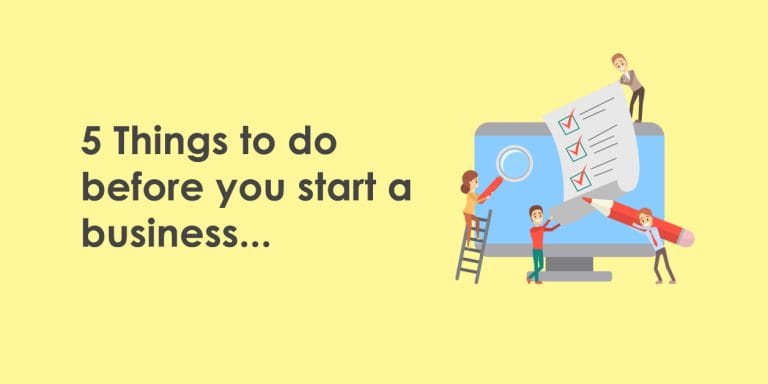 5 Things To Do Before You Start A Business
