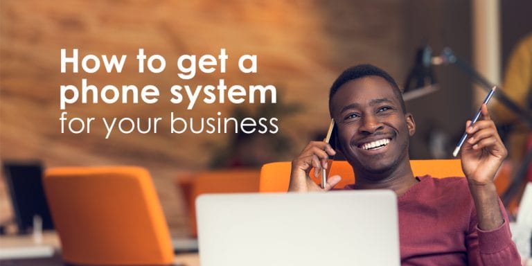 How To Get A Phone System For Your Business